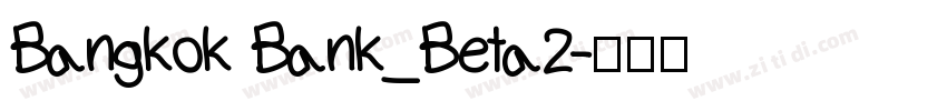 Bangkok Bank_Beta2字体转换 Bangkok Bank_Beta2字体转换
